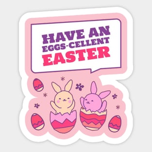 Have An Eggs - Cellent Easter Sticker